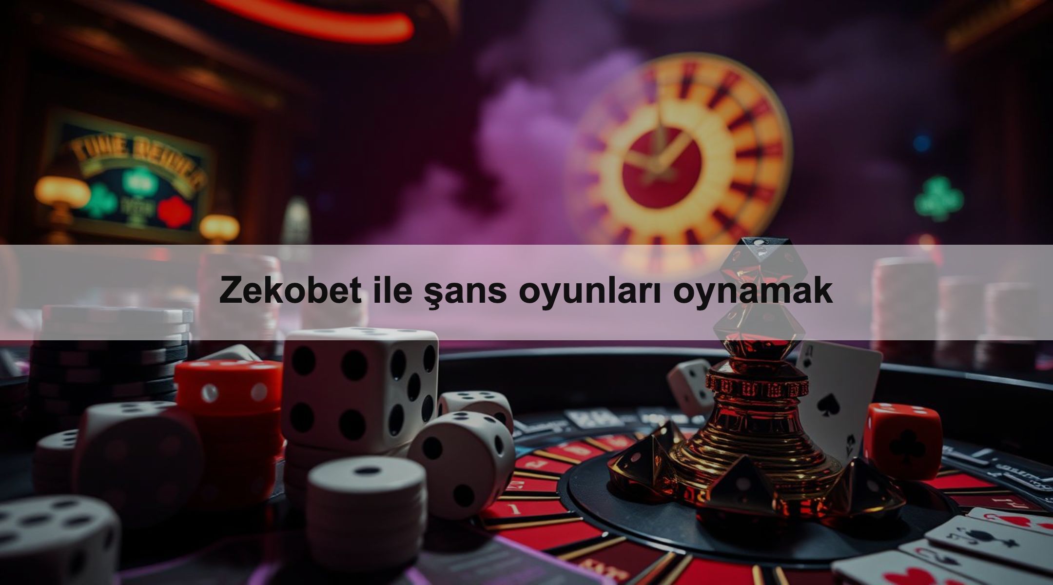 Zekobet ile şans oyunları oynamak 1 Zekobet ile şans oyunları oynamak
